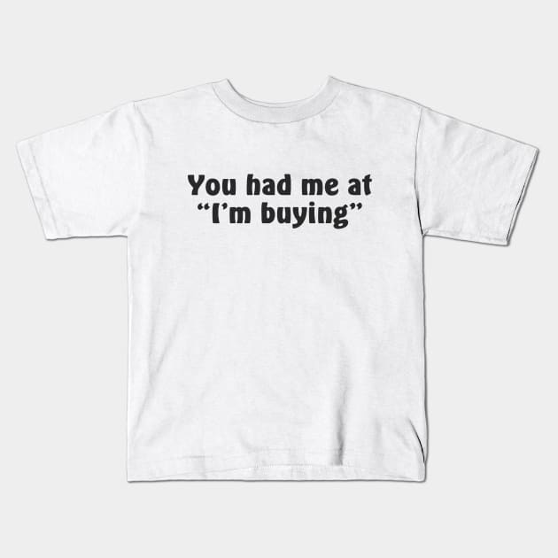 I'm buying Kids T-Shirt by rclsivcreative